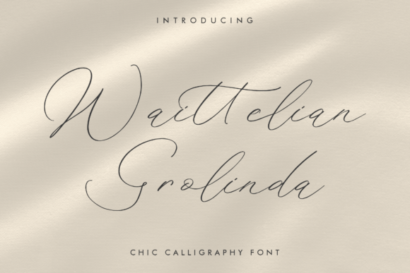Waittelian Grolinda: The Chic Calligraphy Font for Modern Elegance